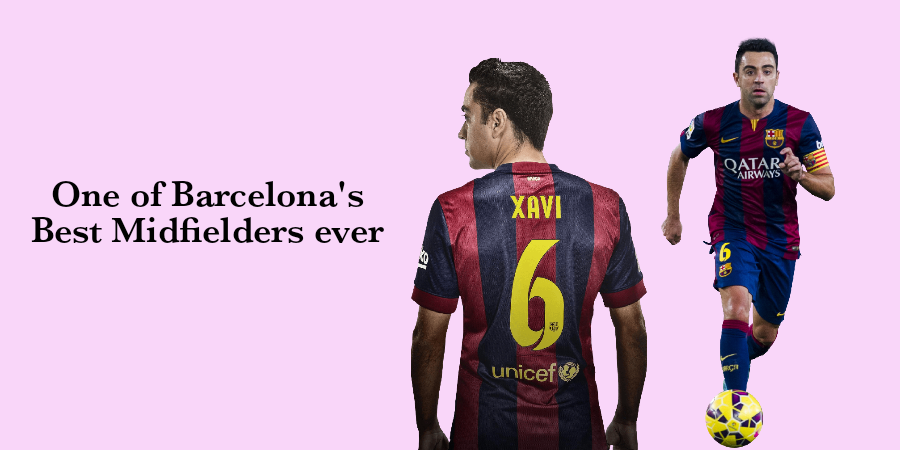 Xavi is one of Barcelona's greatest players ever