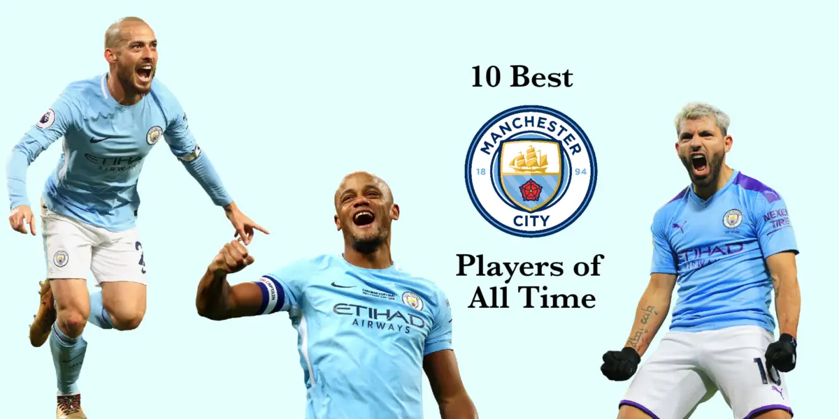 10 Best Manchester City Players of all time