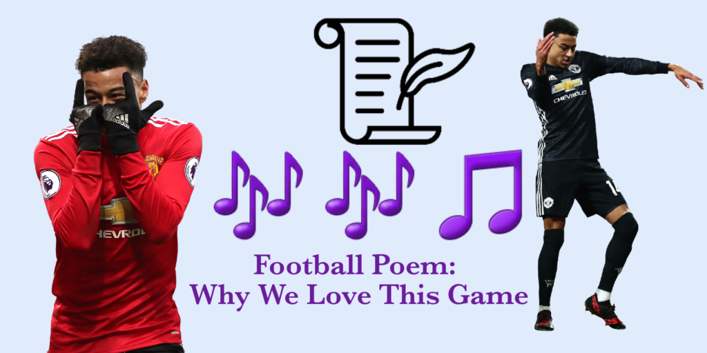 Football poem: Why we love this game