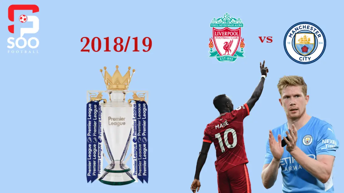 2018/19 Premier League Title race of Man City and Liverpool