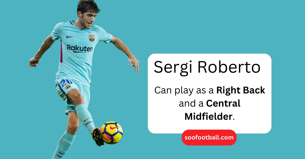 Sergi Roberto is a versatile player