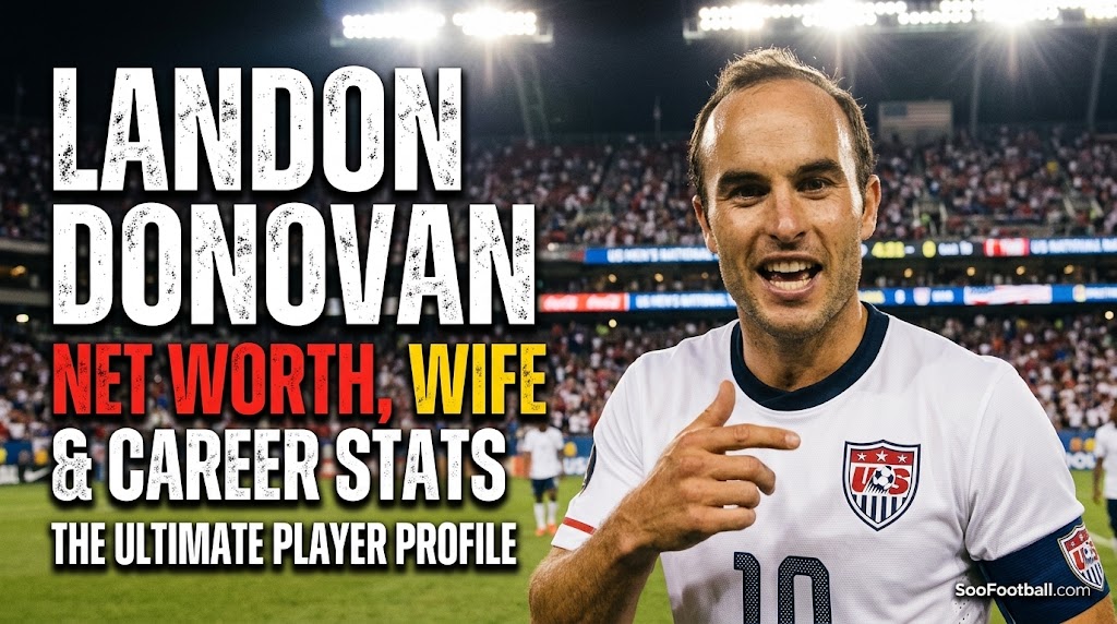 Landon Donovan celebrating in a USA national soccer team jersey, featuring his net worth, wife, and career stats profile on SooFootball