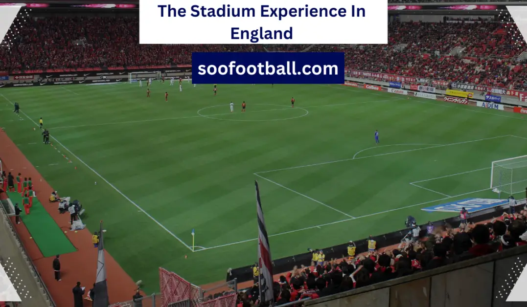 Best Premier League Stadium experience