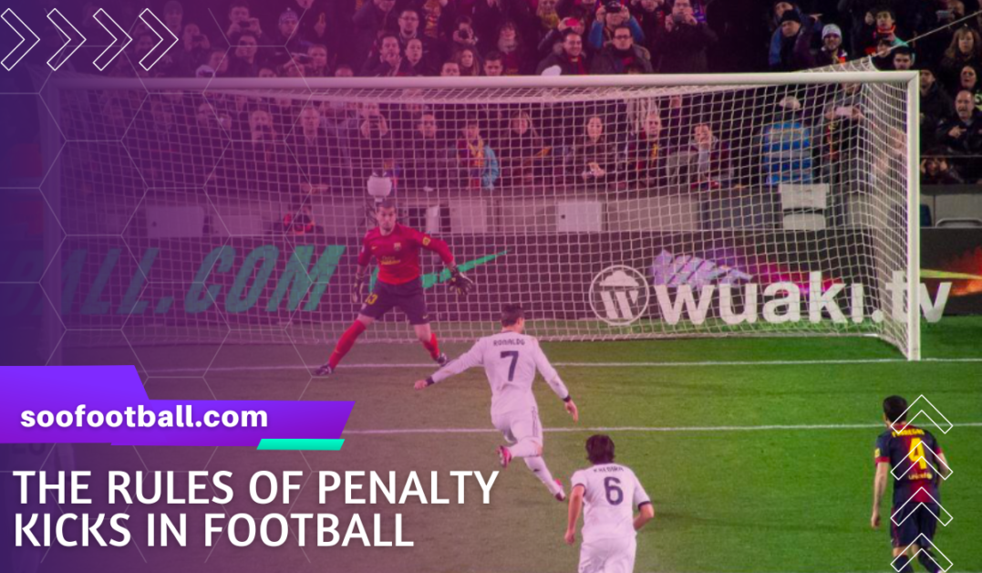 The rules of Penalty in football