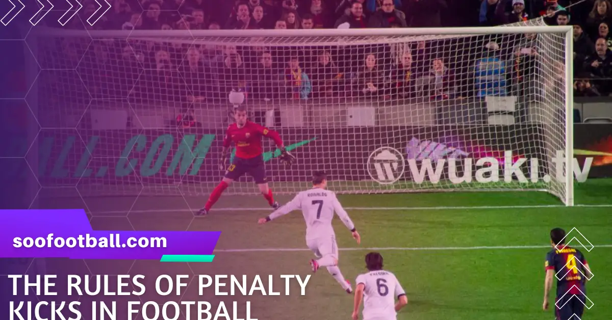 The rules of Penalty in football