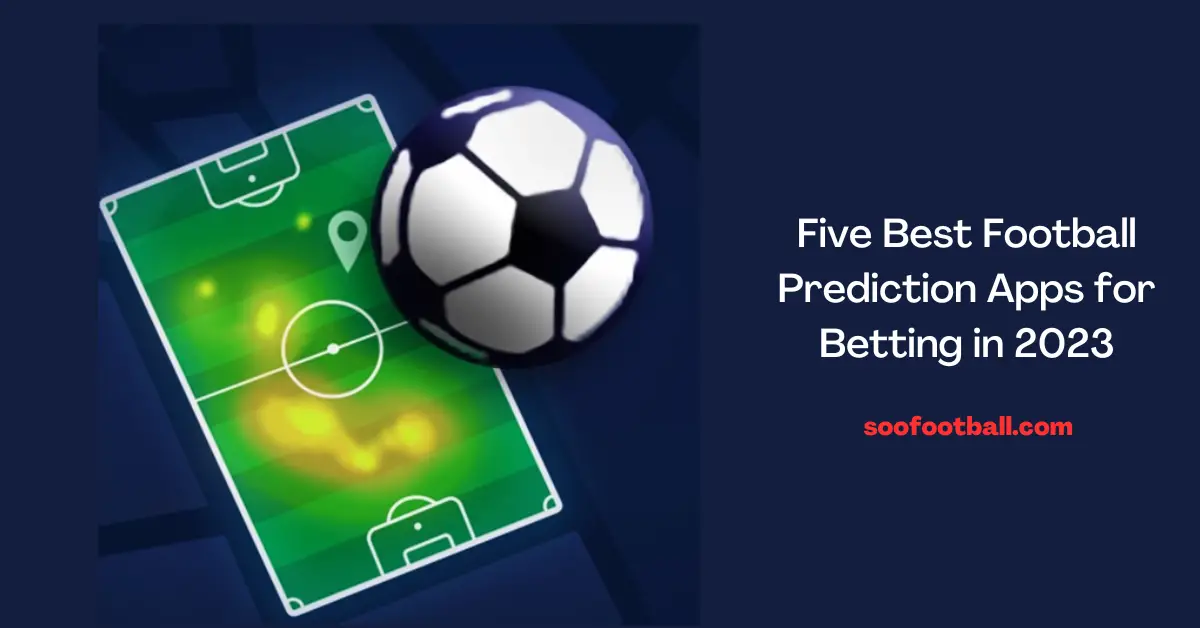 Best Football Prediction Apps