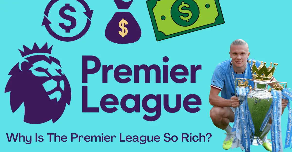 Why Premier League is so rich