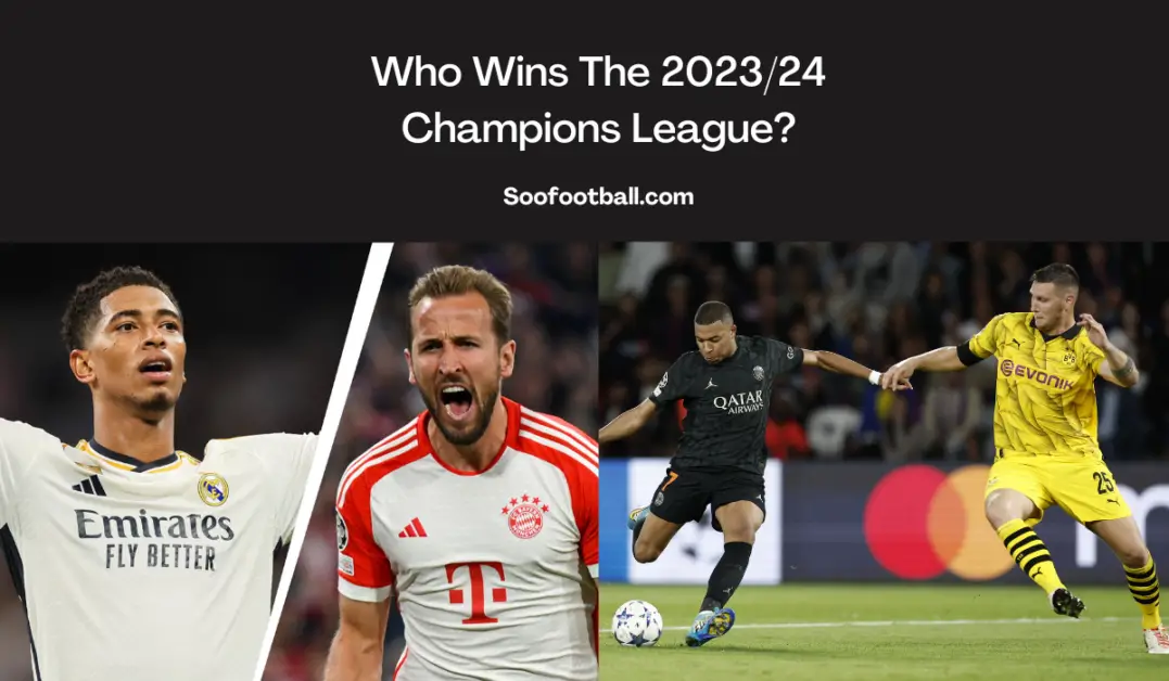 Who Wins The 2023/24 Champions League
